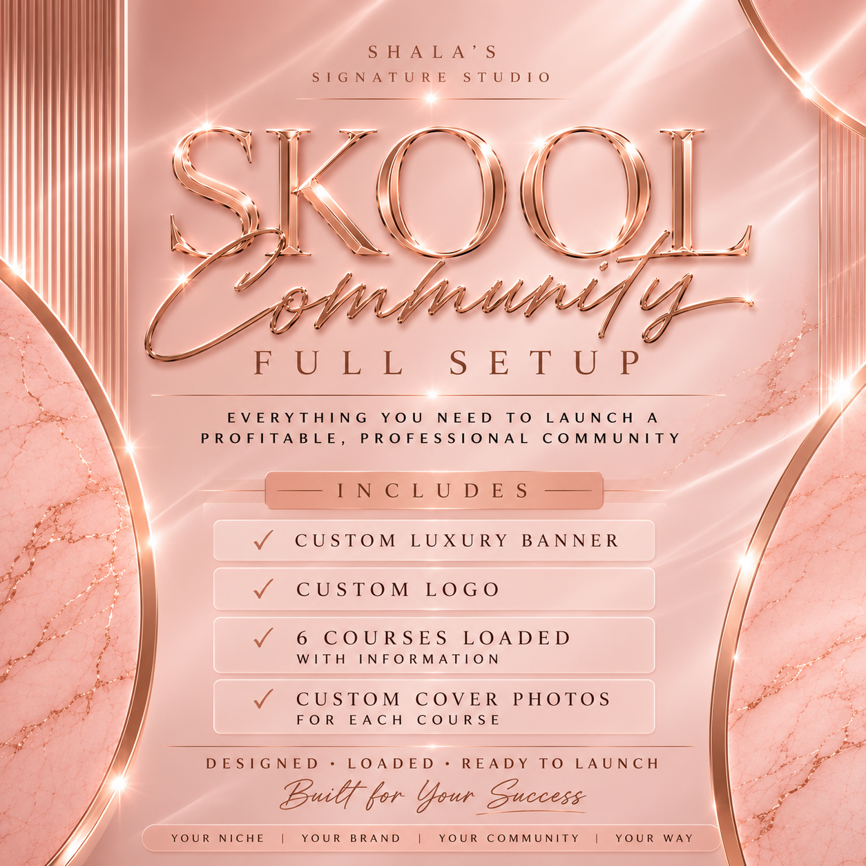 SKOOL COMMUNITY FULL SET UP